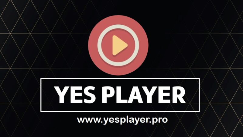 Yes player Download | Best free HD video Player for Android 2021